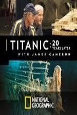 Watch Titanic: 20 Years Later with James Cameron M4uhd