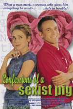 Watch Confessions of a Sexist Pig M4uhd