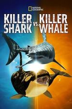 Watch Killer Shark Vs. Killer Whale M4uhd