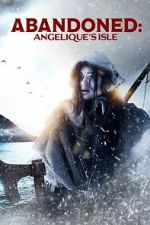 Watch Abandoned: Angelique\'s Isle M4uhd