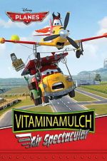 Watch Vitaminamulch: Air Spectacular M4uhd