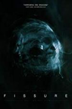 Watch Fissure M4uhd
