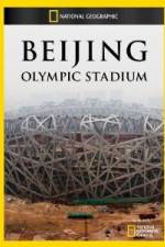 Watch National Geographic Beijing Olympic Stadium M4uhd