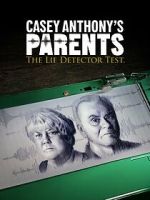 Watch Casey Anthony\'s Parents: The Lie Detector Test (TV Special 2024) M4uhd