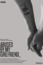 Watch Abused by My Girlfriend M4uhd
