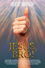 Watch Jesus, Bro! M4uhd