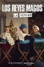 Watch Los Reyes Magos: La Verdad M4uhd