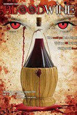 Watch Bloodwine M4uhd