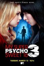 Watch My Super Psycho Sweet 16 Part 3 M4uhd
