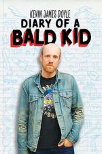 Watch Kevin James Doyle: Diary of a Bald Kid (TV Special 2025) M4uhd