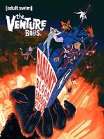 Watch The Venture Bros.: Radiant Is the Blood of the Baboon Heart M4uhd