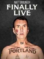 Watch Matt Braunger: Finally Live in Portland M4uhd
