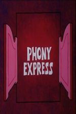 Watch Phony Express M4uhd