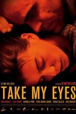 Watch Take My Eyes M4uhd