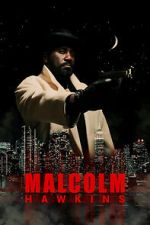 Watch Malcolm Hawkins M4uhd