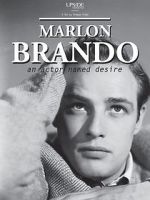 Watch Marlon Brando: An Actor Named Desire M4uhd
