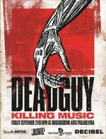 Watch Deadguy: Killing Music M4uhd