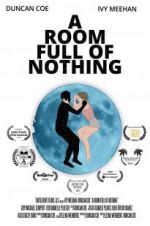 Watch A Room Full of Nothing M4uhd
