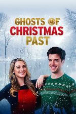 Watch Ghosts of Christmas Past M4uhd