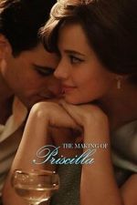 Watch The Making of Priscilla M4uhd