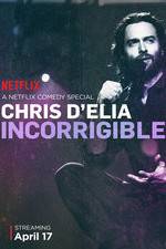 Watch Chris D'Elia: Incorrigible M4uhd