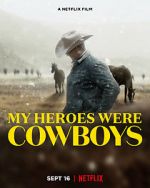 Watch My Heroes Were Cowboys (Short 2021) M4uhd
