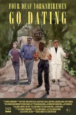 Watch Four Deaf Yorkshiremen Go Dating M4uhd