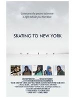 Watch Skating to New York M4uhd