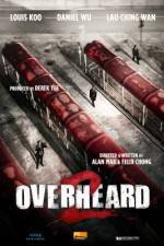 Watch Overheard 2 M4uhd