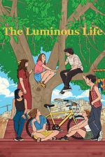 Watch The Luminous Life M4uhd