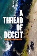 Watch A Thread of Deceit: The Hart Family Tragedy M4uhd