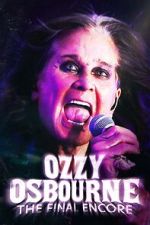 Watch Ozzy Osbourne: The Final Encore M4uhd