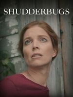 Watch Shudderbugs M4uhd