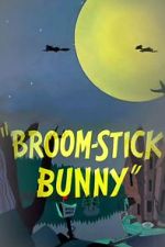 Watch Broom-Stick Bunny (Short 1956) M4uhd