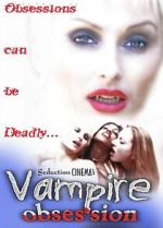 Watch Vampire Obsession M4uhd