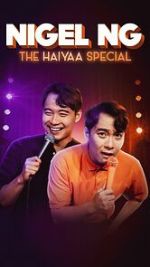 Watch Nigel Ng: The HAIYAA Special (TV Special 2023) M4uhd