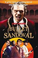 Watch A Bullet for Sandoval M4uhd