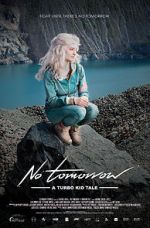 Watch Le Matos Feat. PAWWS: No Tomorrow - A Turbo Kid Tale M4uhd