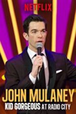 Watch John Mulaney: Kid Gorgeous at Radio City M4uhd