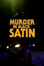 Watch Murder in Black Satin M4uhd