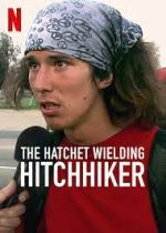 Watch The Hatchet Wielding Hitchhiker M4uhd