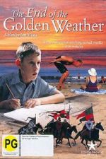 Watch The End of the Golden Weather M4uhd