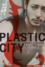 Watch Plastic City - (Dangkou) M4uhd
