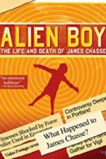 Watch Alien Boy: The Life and Death of James Chasse M4uhd