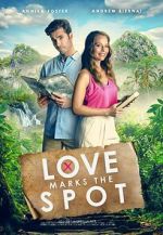 Watch Love Marks the Spot M4uhd