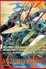 Watch The Iron Crown (La corona di ferro) M4uhd