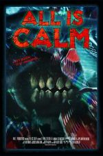 Watch All Is Calm (Short 2023) M4uhd