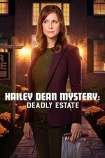 Watch Hailey Dean Mysteries: Deadly Estate M4uhd