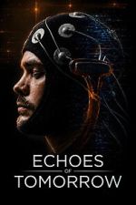 Watch Echoes of Tomorrow M4uhd
