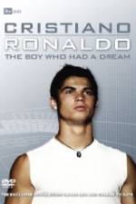 Watch Cristiano Ronaldo: The Boy Who Had a Dream M4uhd